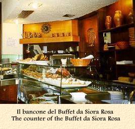 Il bancone del Buffet da Siora Rosa