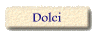 Dolci