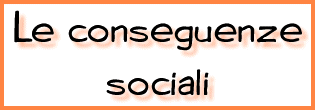 Le conseguenze sociali