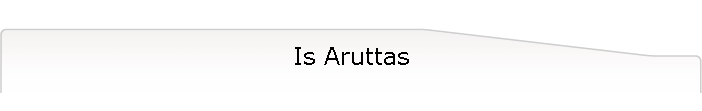 Is Aruttas
